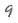 9