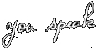 You speak